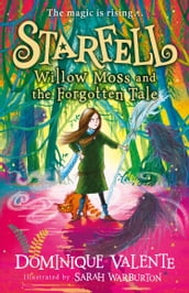 Starfell: Willow Moss and the Forgotten Tale (Starfell, Book 2)