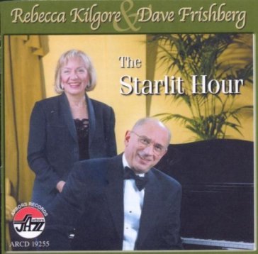 Starlight hour - REBECCA & DAVE F KILGORE