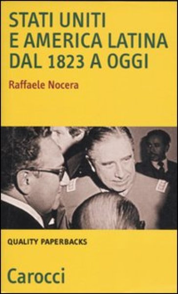 Stati Uniti e America Latina dal 1823 a oggi - Raffaele Nocera