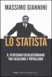 Statista. Il ventennio berlusconiano tra fascismo e populismo (Lo)