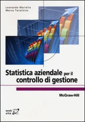 Statistica aziendale per il controllo di gestione - Leonardo Mariella - Marco Tarantino