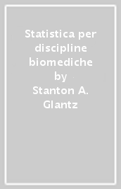 Statistica per discipline biomediche