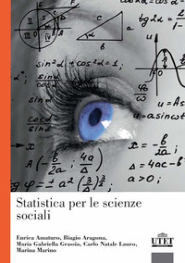 Statistica per le scienze sociali - Gabriella Grassia - Enrica Amaturo - Biagio Aragona - Natale Carlo Lauro