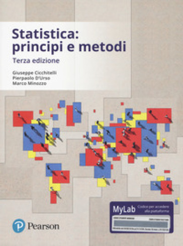 Statistica: principi e metodi. Ediz. Mylab. Con aggiornamento online - Giuseppe Cicchitelli - Pierpaolo D