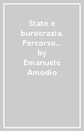 Stato e burocrazia. Percorso di una antropologia delle istituzioni amministrative