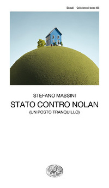 Stato contro Nolan (un posto tranquillo) - Stefano Massini