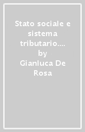 Stato sociale e sistema tributario. Alcune osservazioni sul caso Italia