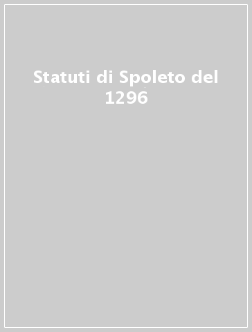 Statuti di Spoleto del 1296