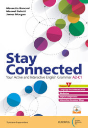 Stay connected. Per le Scuole superiori. Con e-book. Con espansione online