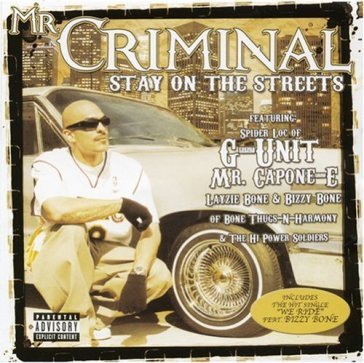 Stay on the streets - MR. CRIMINAL