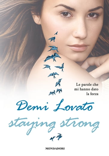 Staying strong - Le parole che mi hanno dato la forza - Demi Lovato