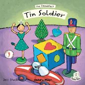 Steadfast Tin Soldier, The