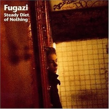 Steady diet of nothing - Fugazi