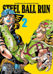 Steel ball run. Le bizzarre avventure di Jojo. 2.