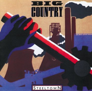 Steeltown - Big Country