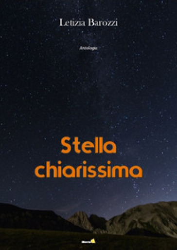 Stella chiarissima - Letizia Barozzi