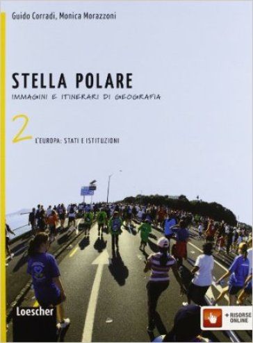 Stella polare. Per la Scuola media. Con espansione online. 2: L'Europa: stati e istituzioni-Atlante delle risorse - Guido Corradi - Monica Morazzoni