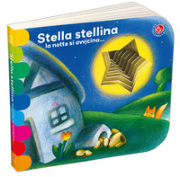 Stella stellina la notte si avvicina.... Ediz. a colori - Giovanna Mantegazza - Antonella Abbatiello