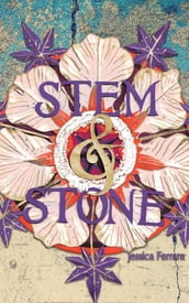 Stem & Stone