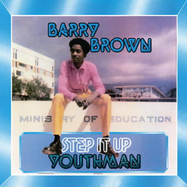 Step it up youthman - Barry Brown