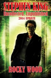 Stephen King: Unpublished, Uncollected 2014 Update