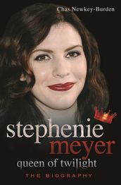 Stephenie Meyer, Queen of Twilight