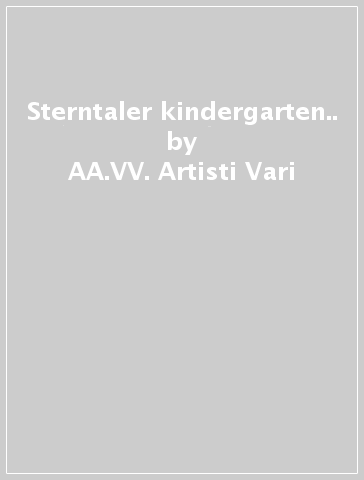 Sterntaler kindergarten.. - AA.VV. Artisti Vari