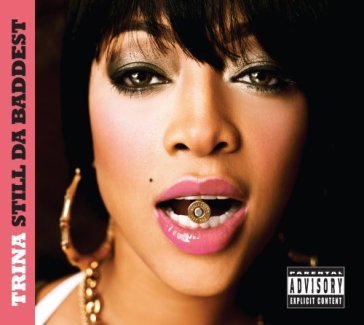 Still da baddest - Trina