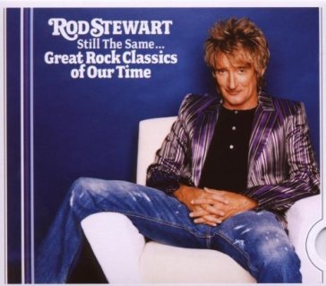 Still the same - grest rock classics - Rod Stewart