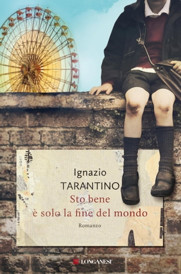 Sto bene è solo la fine del mondo - Ignazio Tarantino