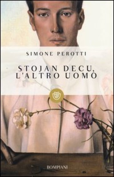 Stojan Decu, l'altro uomo - Simone Perotti