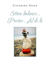 Stone balance... Poetar... Asha Dan