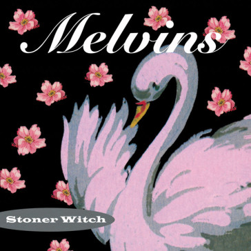 Stoner witch - Melvins