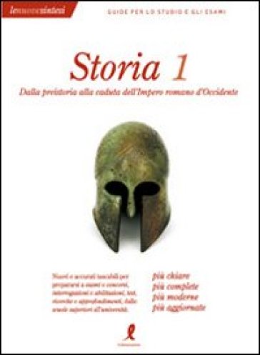 Storia. 1.Dalla preistoria alla caduta dell'Impero Romano d'Occidente - Valentina Borgia