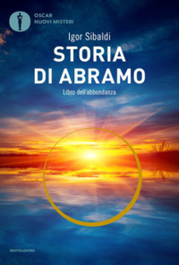 Storia di Abramo. Libro dell'abbondanza - Igor Sibaldi