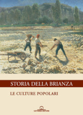 Storia della Brianza. 5: Le culture popolari