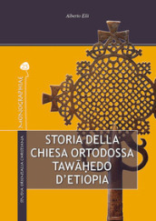 Storia della Chiesa ortodossa Twahedo di Etiopia