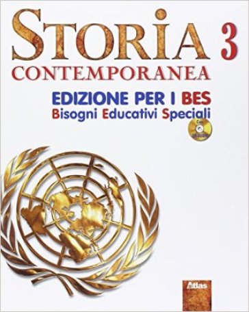 Storia. Ediz. B.E.S. Con CD Audio. Per la Scuola media. 3.Contemporanea