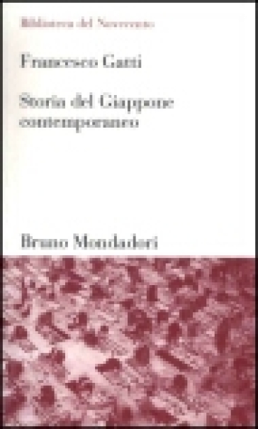 Storia del Giappone contemporaneo - Francesco Gatti