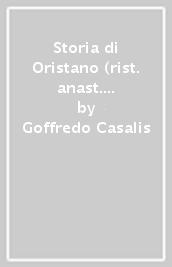 Storia di Oristano (rist. anast. Torino, 1869)