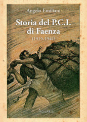 Storia del P.C.I. di Faenza (1919-1944)