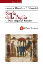 Storia della Puglia. 1. Dalle origini al Seicento
