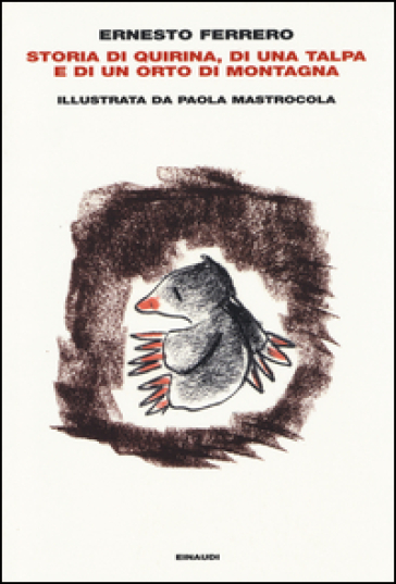 Storia di Quirina, di una talpa e di un orto di montagna - Ernesto Ferrero