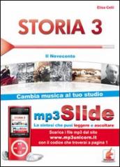 Storia. Riassunto da leggere e ascoltare. Con file MP3. 3: Il Novecento