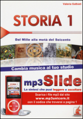 Storia. Riassunto da leggere e ascoltare. Con file MP3. 1: Dal Mille alla metà del Seicento