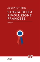 Storia della Rivoluzione Francese - tomo V