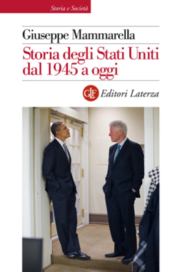 Storia degli Stati Uniti dal 1945 a oggi - Giuseppe Mammarella