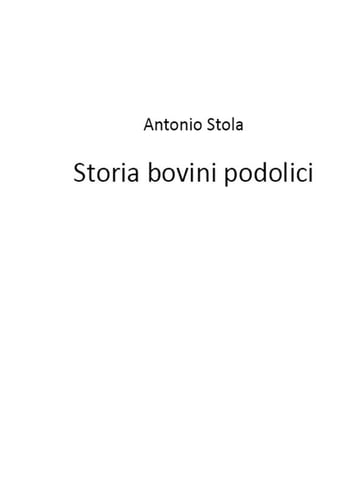 Storia bovini podolici - Antonio Stola