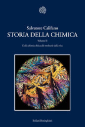 Storia della chimica. 2: Dalla chimica fisica alle molecole della vita