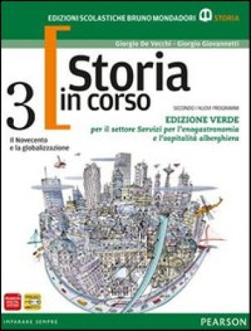 Storia in corso. Con temi. Ediz. verde. Per le Scuole superiori. Con espansione online. Vol. 3 - De Vecchi - Giovannetti